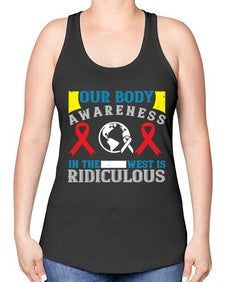 Our body awareness in the West is ridiculous Style 33# - Self awareness -Racerback Tank