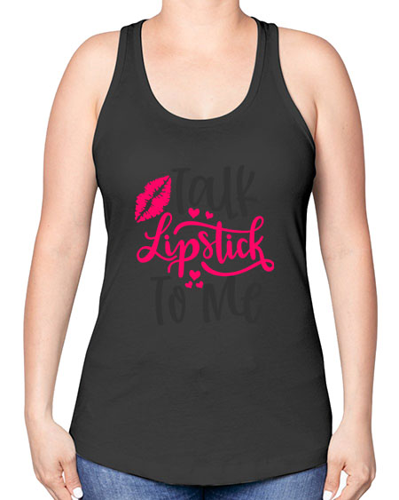 Talk Lipstick To Me Style 217# - beauty - fashion -Racerback Tank