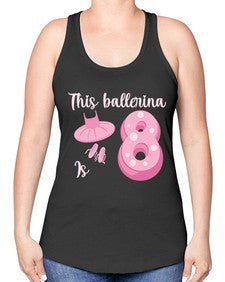 Th birthday ballet dancer ballerina 46# - ballet -Racerback Tank
