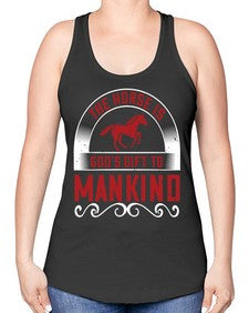 The horse is Gods gift to mankind Style 20# - horse -Racerback Tank