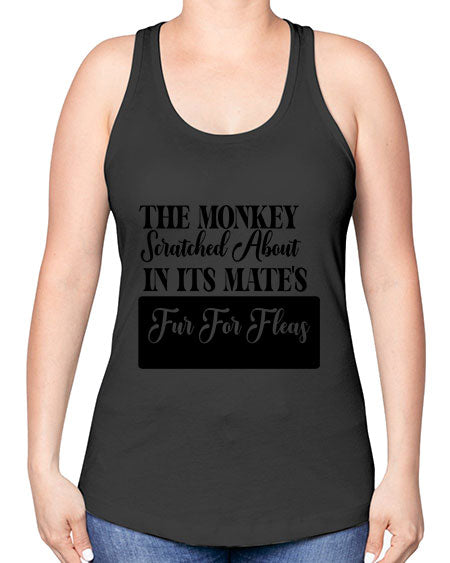 The monkey scratched about in  - monkey -Racerback Tank