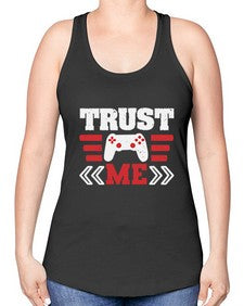 Trust me 49# - video games -Racerback Tank