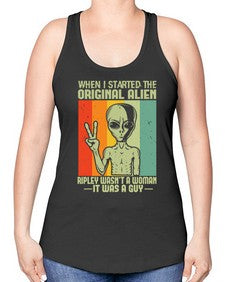 When I started the original alien 45# - ufo -Racerback Tank