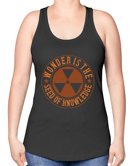 Wonder is the seed of knowledge 296# - general science -Racerback Tank