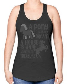 a pony is childhood dream a horse is an adult - horse -Racerback Tank