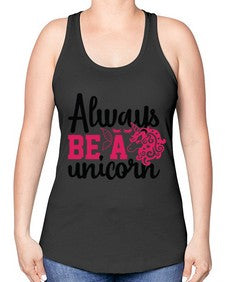 always be a unicorn 10# - unicorn -Racerback Tank