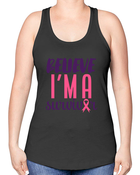 believe im a survivor Style 16# - breast cancer -Racerback Tank