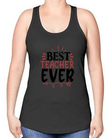 best teacher ever Style 79# - teacher -Racerback Tank