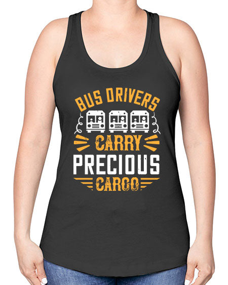 bus drivers carry precious cargo Style 643# - Bus Driver -Racerback Tank