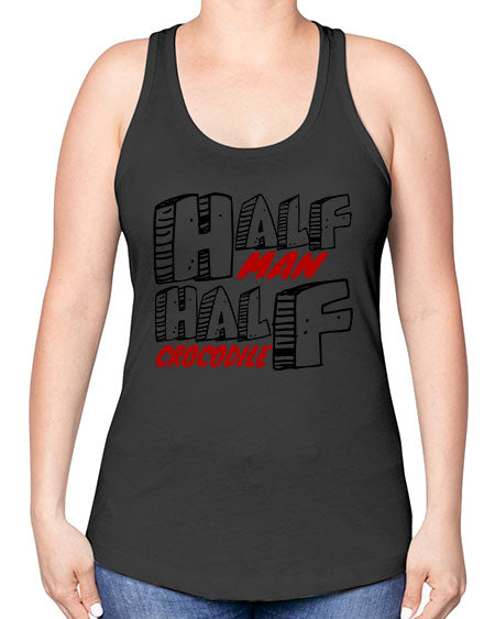 half man half crocodile - alligator -Racerback Tank