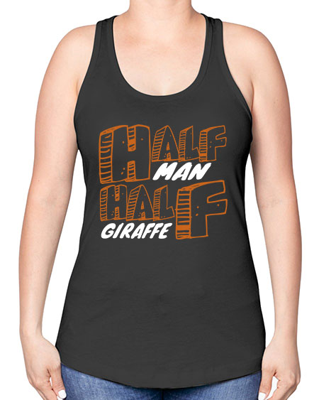 half man half giraffe - giraffee -Racerback Tank