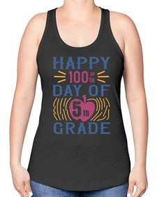 happy th day of fifth grade 250# - fifth grade -Racerback Tank