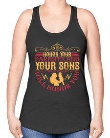 honor your parents and your sons will honor you 282# - parents day -Racerback Tank