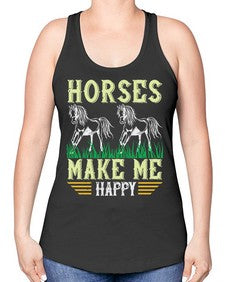 horses make me happy Style 40# - horse -Racerback Tank
