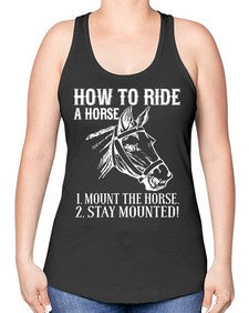 how to ride a horse just stay mounted - horse -Racerback Tank