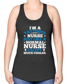 i am tattooed nurse just like a Style 862# - nurse -Racerback Tank
