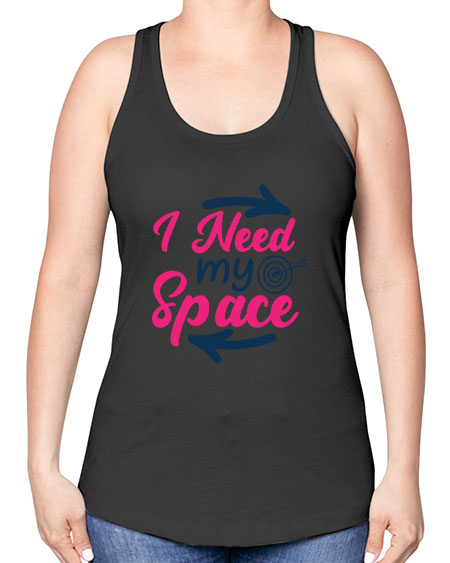 i need my space 23# - space -Racerback Tank