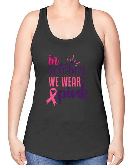 in october we wear pink Style 9# - breast cancer -Racerback Tank