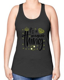 its a cancer thing 264# - cancer -Racerback Tank