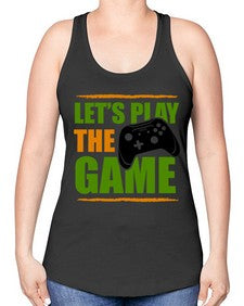 lets play the game 136# - video games -Racerback Tank