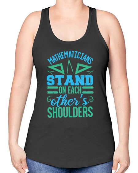 mathematicins stand on each others shoulders 36# - pi -Racerback Tank