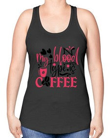 my blood type is coffee Style 289# - nurse -Racerback Tank