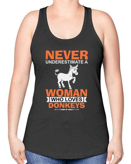 never underestimate a woman who loves donkeys Style 1# - donkey -Racerback Tank