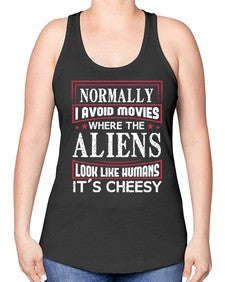 normally i avoid movies where aliens look human 35# - ufo -Racerback Tank