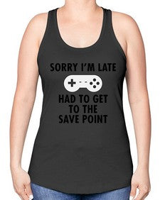 sorry im late had to get to the save point 151# - video games -Racerback Tank