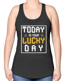 today is your lucky day 1661# - beer -Racerback Tank