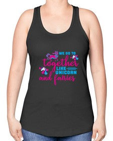 we go to together like unicorn and fairies 542# - unicorn -Racerback Tank