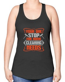 your one stop for home cleaning needs Style 492# - cleaner -Racerback Tank