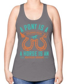 A pony is a childhood dream A horse is an adulthood treasure Style 34# - horse -Racerback Tank