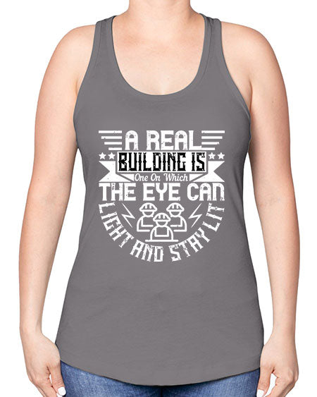 A real building is one on which the eye can light and stay lit Style 22# - architect -Racerback Tank