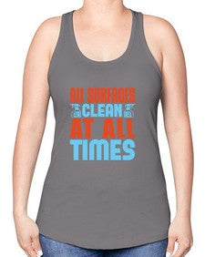 All surfaces clean at all times Style 38# - cleaner -Racerback Tank