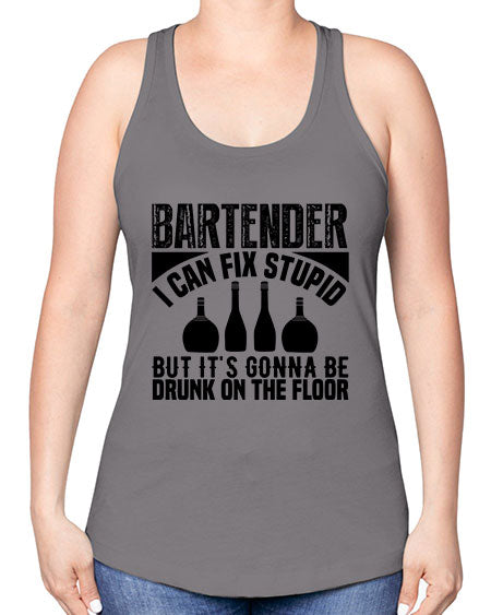 Bartender I can fix Style 54# - bartender -Racerback Tank