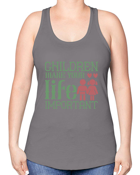 Children make your life important Style 60# - kids -Racerback Tank