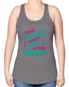 Come clean a home it is your choice Style 107# - cleaner -Racerback Tank