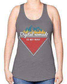 Digital Nomad is My Way 20# - internet -Racerback Tank