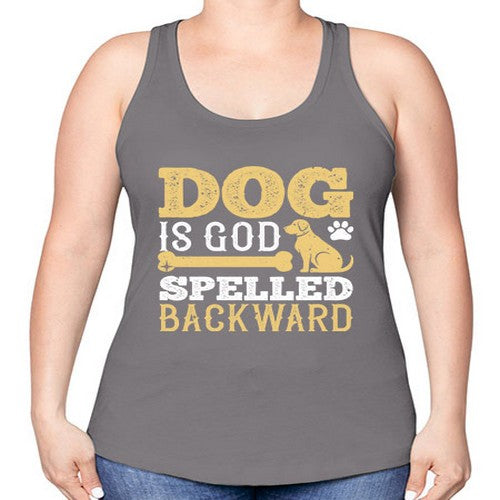 Dog is God spelled backward Style 129# - dogs -Racerback Tank