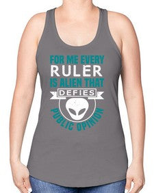Every ruler is an alien 52# - ufo -Racerback Tank