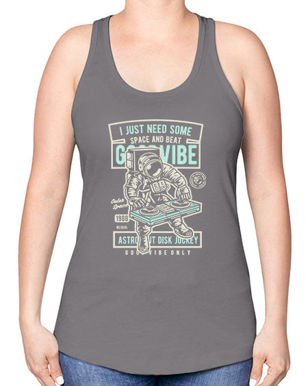 I Just Need Some Space and Beat 26# - space -Racerback Tank