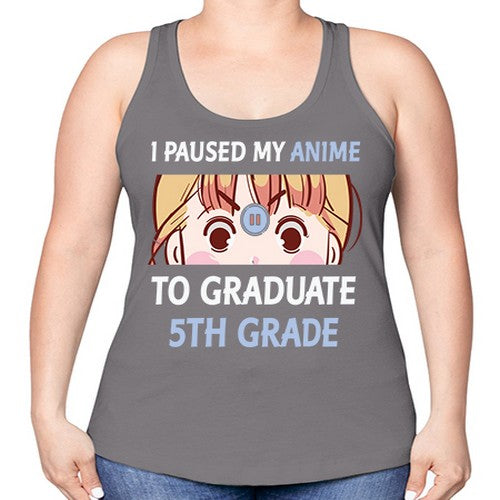 I Paused My Anime To Anime 243# - anime -Racerback Tank