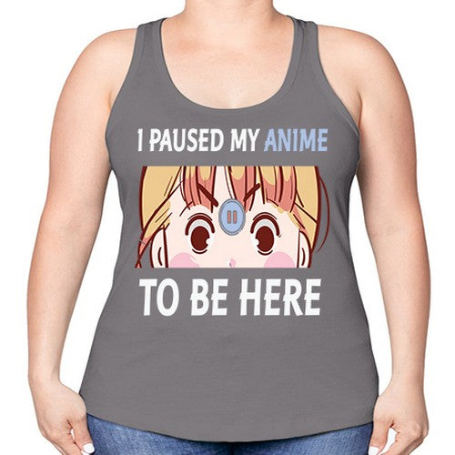 I Paused My Anime To Anime 244# - anime -Racerback Tank