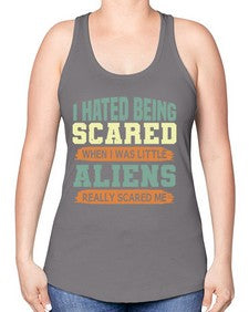 I hated being scared when i was little 13# - ufo -Racerback Tank
