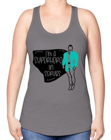 Im A Superhero In Scrubs Style Style 972# - nurse -Racerback Tank
