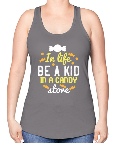 In life be a kid in a candy store Style 122# - kids -Racerback Tank