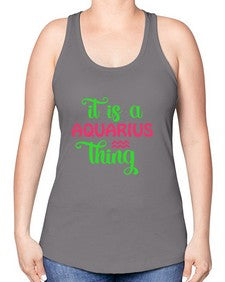 It is a aquarius thing 252# - aquarius -Racerback Tank