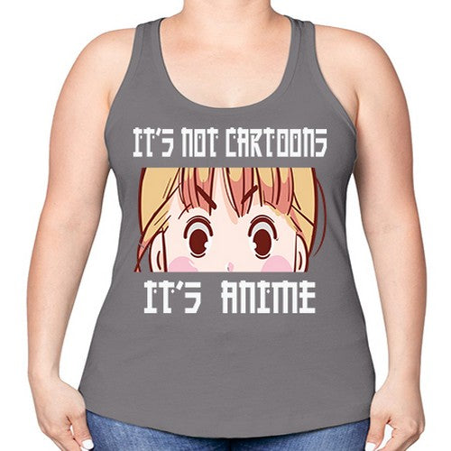 Its Not Cartoons Its Anime Anime 255# - anime -Racerback Tank