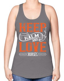 KEEP KALM AND LOVE HORSES Style 30# - horse -Racerback Tank